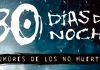 30 DÍAS DE NOCHE 1. RUMORES DE LOS NO MUERTOS