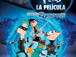 PHINEAS Y FERB: A TRAVÉS DE LA SEGUNDA DIMENSIÓN. Estreno el 31 de agosto en cines