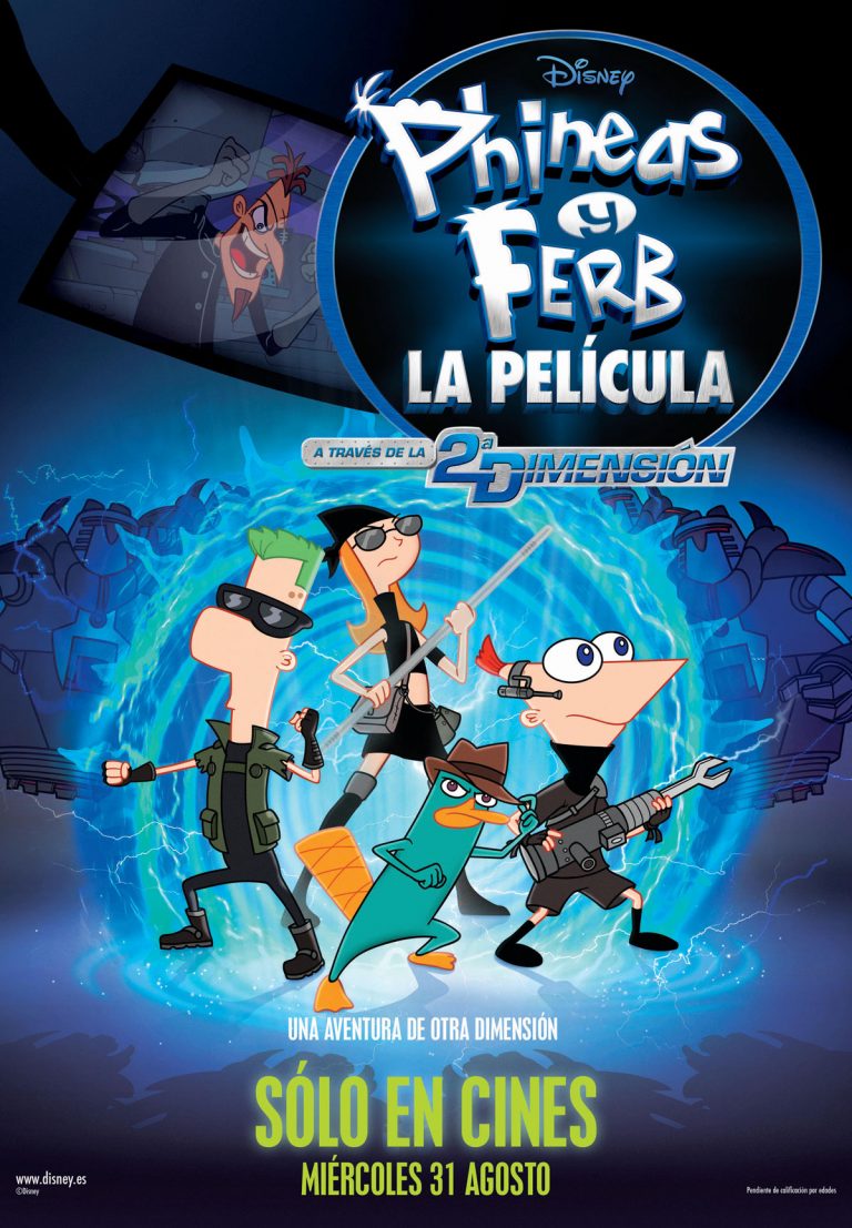 PHINEAS Y FERB: A TRAVÉS DE LA SEGUNDA DIMENSIÓN. Estreno el 31 de agosto en cines