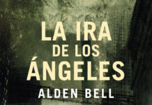 Ediciones Urano presenta «LA IRA DE LOS ÁNGELES»