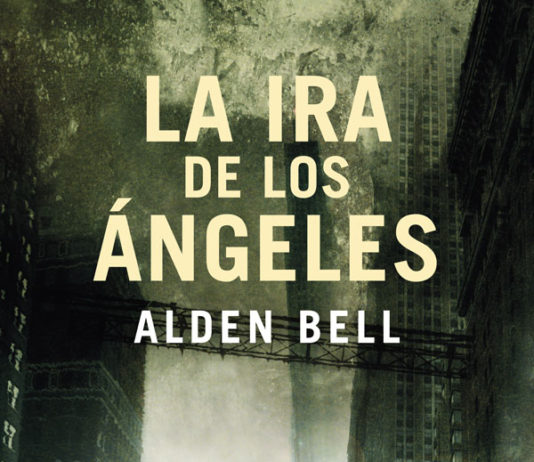 Ediciones Urano presenta «LA IRA DE LOS ÁNGELES»