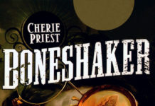 Zombis y naves espaciales en «BONESHAKER», de Cherie Priest