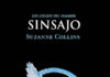 Crítica: «SINSAJO» Cierre de la trilogía «Los Juegos del Hambre» de Suzanne Collins Sinsajo. Los juegos del hambre 2 de Suzanne Collins