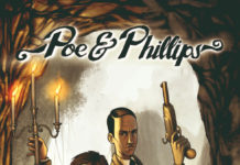 La novela gráfica “POE & PHILLIPS” reúne a los maestros de la literatura fantástica
