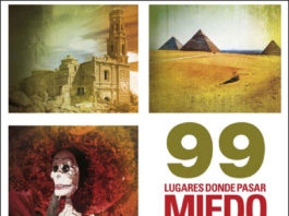 «99 LUGARES DONDE PASAR MIEDO»: Libros Cúpula presenta la guía de viaje del misterio