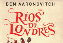 Llega a España «RÍOS DE LONDRES», la novela urban fantasy que arrasa en Reino Unido