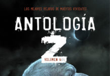 «ANTOLOGÍA Z» VOLUMEN 6 llega a las librerías con nuevos relatos zombis