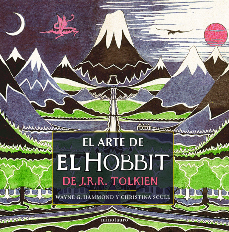 «EL ARTE DE EL HOBBIT». Wayne G. Hammond y Christina Scull