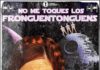 “NO ME TOQUES LOS FRONGUENTONGUENS“ en La Casa de la Portera