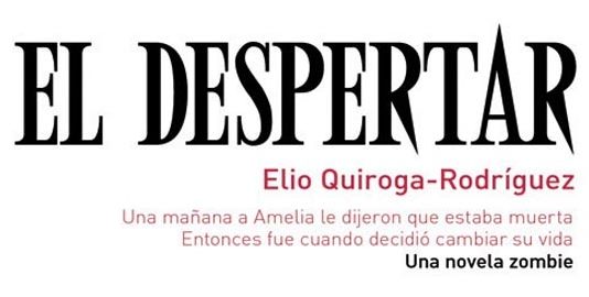 CRÍTICA: «EL DESPERTAR» de Elio Quiroga-Rodríguez