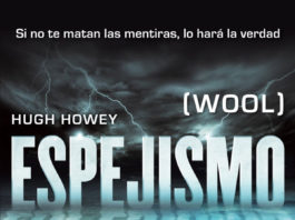 Primeros capítulos de «ESPEJISMO», el nuevo fenómeno literario de Hugh Howey Espejismo