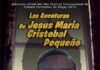 «LAS AVENTURAS DE JESÚS MARÍA CRISTÓBAL PEQUEÑO» se estrena en SITGES Las Aventuras de Jesús María Cristóbal Pequeño
