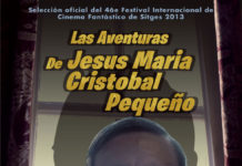 «LAS AVENTURAS DE JESÚS MARÍA CRISTÓBAL PEQUEÑO» se estrena en SITGES Las Aventuras de Jesús María Cristóbal Pequeño