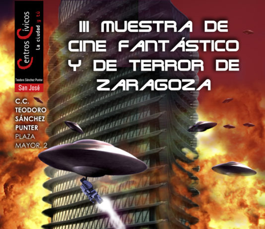 Comienza la III MUESTRA DE CINE FANTÁSTICO Y DE TERROR DE ZARAGOZA III Muestra de cine fantástico y de Terror de Zaragoza