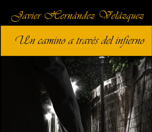 La librería La Fugitiva de Madrid acoge la presentación de la novela «UN CAMINO A TRAVÉS DEL INFIERNO», de Javier Hernández Un camino a través del infierno