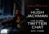 Hugh Jackman atenderá a sus fans en Twitter el 19 de noviembre Lobezno Imortal. Hugh Jackman