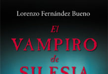 Lorenzo Fernández Bueno presenta «EL VAMPIRO DE SILESIA» en Barcelona El vampiro de Silesia