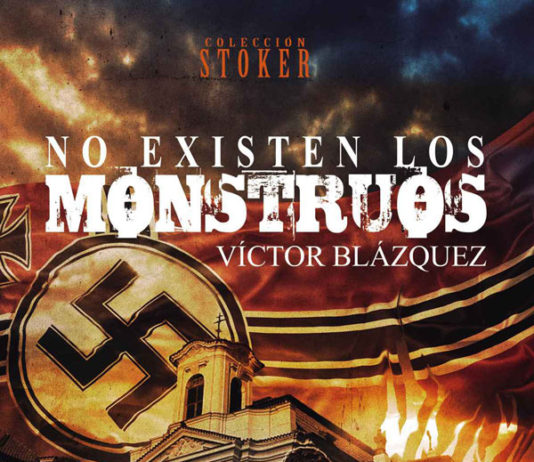 Dolmen Editorial presenta la novela «NO EXISTEN LOS MONSTRUOS», de Víctor Blázquez No existen los Monstruos