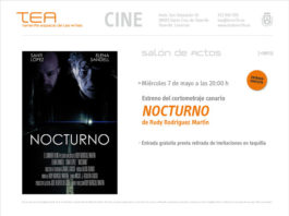 Estreno del cortometraje «NOCTURNO», de Rudy Rodríguez Martín Nocturno. TEA Cine