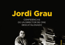 Jordi Grau firmará ejemplares de «Confidencias de un director de cine descatalogado” en Madrid
