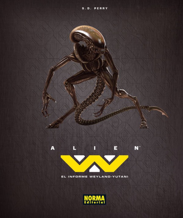 Norma Editorial. Alien: El informe Weyland-Yutani