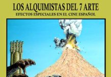 «Los alquimistas del 7º arte. Efectos especiales en el cine español» ya a la venta.