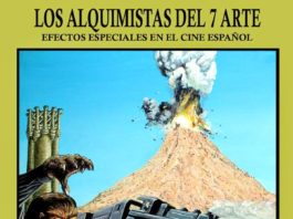 «Los alquimistas del 7º arte. Efectos especiales en el cine español» ya a la venta.
