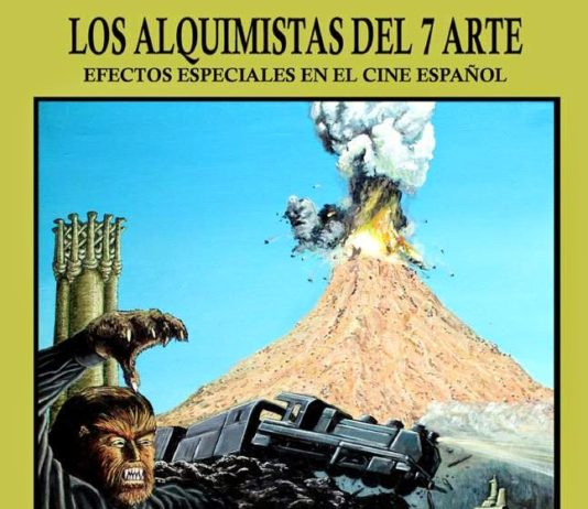«Los alquimistas del 7º arte. Efectos especiales en el cine español» ya a la venta.