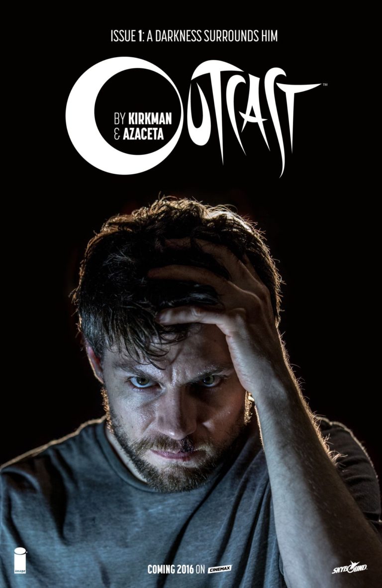 «OUTCAST»: Videncia y exorcismos en TV con Robert Kirkman