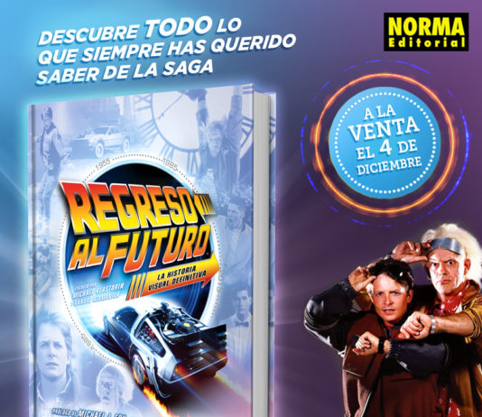 «REGRESO AL FUTURO: LA GUÍA VISUAL DEFINITIVA»: NORMA EDITORIAL publica en España el libro oficial sobre la trilogía Norma Editorial. Regreso al futuro la guía ilustrada.