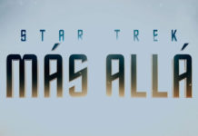 “STAR TREK: MÁS ALLÁ” Tráiler de la tercera entrega de la saga de J.J. Abrams Star Trek Más Allá