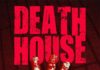 «DEATH HOUSE»: Los «mercenarios» del terror