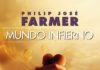 «MUNDO INFIERNO»: Gigamesh publica la novela de Philip José Farmer Mundo Infierno
