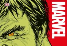 El universo MARVEL al descubierto con «MARVEL. Todo lo que siempre quisiste saber»