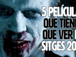 EL RINCÓN OSCURO: 5 PELÍCULAS que TIENES que ver de Sitges 2016
