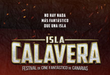 El FESTIVAL DE CINE FANTÁSTICO DE CANARIAS – ISLA CALAVERA abre convocatoria para cortometrajes Festival de Cine Fantástico de Canarias. Isla Calavera