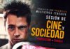 Charlas de Cine celebra el 20º aniversario de ‘EL CLUB DE LA LUCHA’, con un foro sobre cine y sociedad Cartel del Foro Cine y Sociedad de Charlas de Cine.