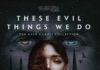 ‘THESE EVIL THINGS WE DO’: Escrito y dirigido por Mick Garris Portada del libro ‘These Evil Things We Do’, pronto a la venta en formato electrónico.