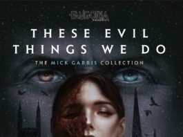 ‘THESE EVIL THINGS WE DO’: Escrito y dirigido por Mick Garris Portada del libro ‘These Evil Things We Do’, pronto a la venta en formato electrónico.