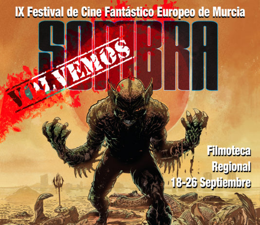 SOMBRA, el festival de cine fantástico de Murcia, prepara una edición adaptada a la nueva normalidad Cartel Sombra, el IX Festival de Cine Fantástico Europeo de Murcia.