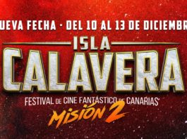 El IV FESTIVAL ISLA CALAVERA LANZA SU «SEGUNDA MISIÓN» CON NUEVOS TÍTULOS EN SECCIÓN OFICIAL Festival Isla Calavera Misión 2