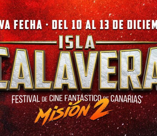 El IV FESTIVAL ISLA CALAVERA LANZA SU «SEGUNDA MISIÓN» CON NUEVOS TÍTULOS EN SECCIÓN OFICIAL Festival Isla Calavera Misión 2