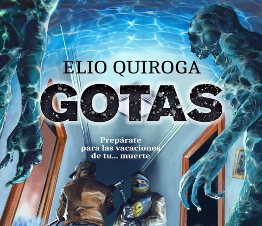 GOTAS, de Elio Quiroga: Zombis cósmicos Portada de 'Gotas', de Elio Quriroga.