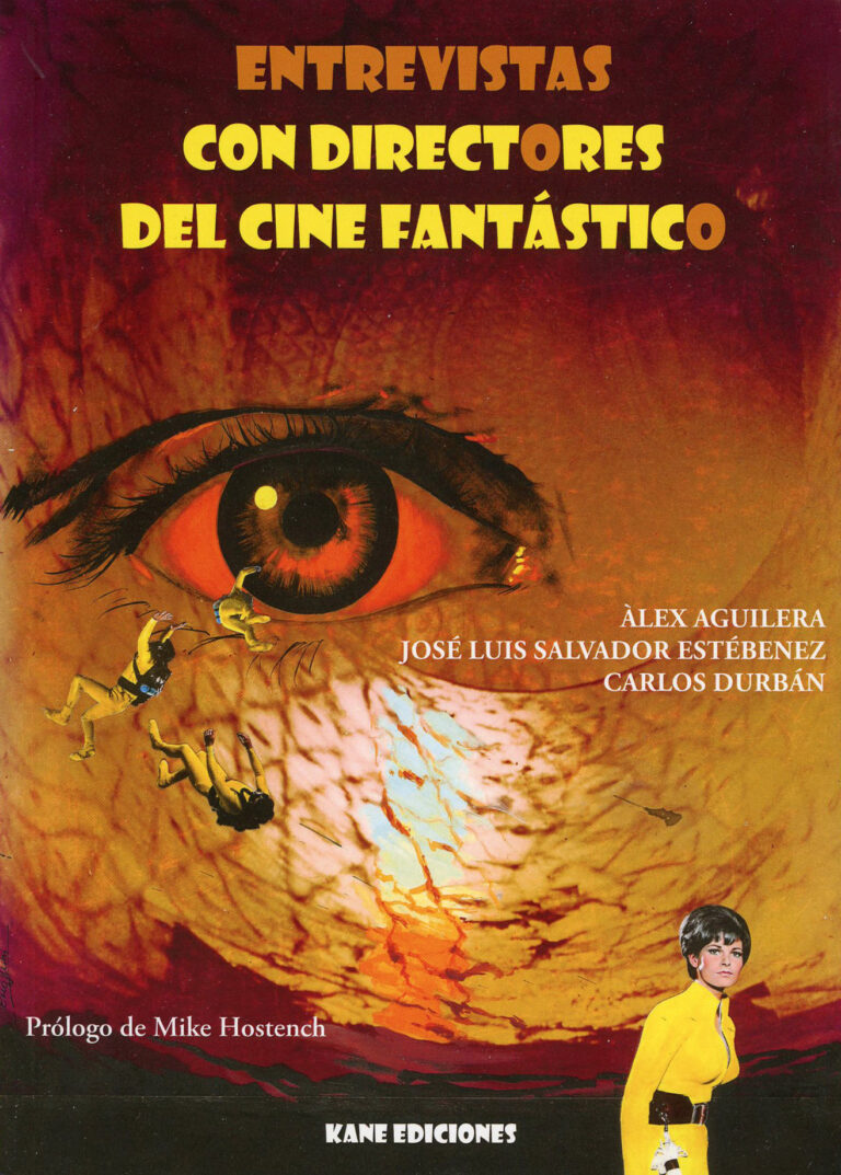 ENTREVISTAS CON DIRECTORES DEL CINE FANTÁSTICO. Álex Aguilera, José Luis Salvador Estébenez y Carlos Durbán. Kane Ediciones