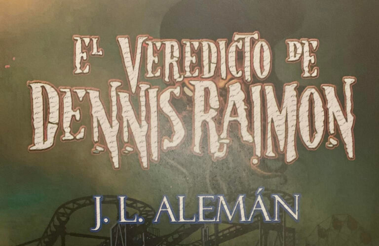 ‘EL VEREDICTO DE DENNIS RAIMON’: Primeros capítulos de la nueva novela de José Luis Alemán