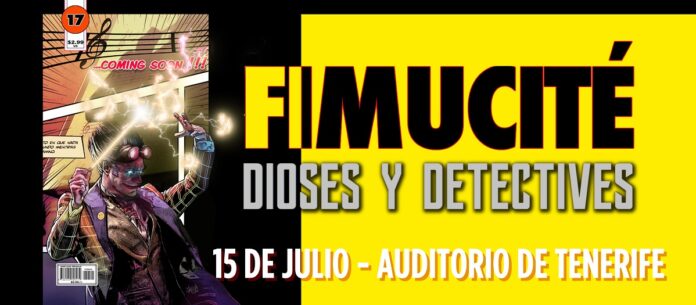 Auditorio de Tenerife acoge el 15 de julio el concierto original de Fimucité 17 Dioses y Detectives. 