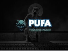 PUFA, el nuevo festival de cine fantástico de Valladolid, anuncia programación PUFA – Pucela Fantástica