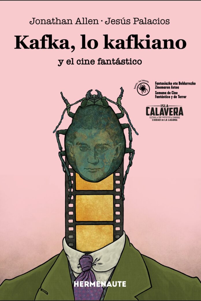 ‘Kafka, lo kafkiano y el cine fantástico’. Editorial Hermenaute