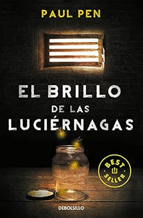 El brillo de las luciérnagas, de Paul Pen.