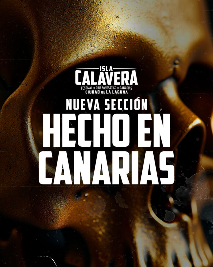 Nueva sección Hecho en Canarias, de estreno en el Festival Isla Calavera 2025.